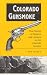 Search : Colorado Gunsmoke: True Stories of Outlaws & Lawmen on the Colorado Frontier
