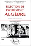 S�lection de probl�mes d'alg�bre pos�...