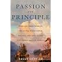 Passion and Principle: John and Jessie Fremont, the Couple Whose Power, Politics, and Love Shaped Nineteenth-Century Americ