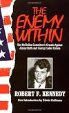 The Enemy Within: The McClellan Committee's Crusade Against Jimmy Hoffa and Corrupt Labor Unions