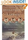 Evolution's Captain: The Story of the Kidnapping That Led to Charles Darwin's Voyage Aboard the Beagle