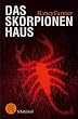 Das Skorpionenhaus