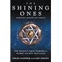 The Shining Ones: The World's Most Powerful Secret Society Revealed