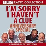 I'm Sorry I Haven't a Clue: Anniversary Special (BBC Radio Collection)