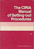 The CIRIA manual of setting-out procedures