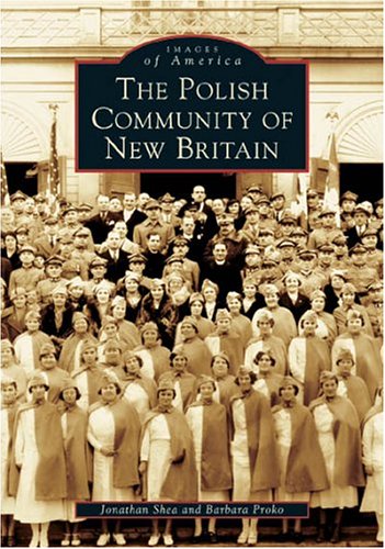 Polish Community of New Britain (Images of America)