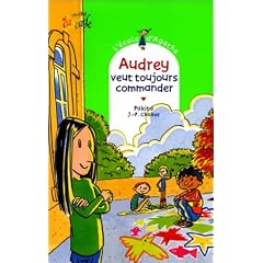 L'�cole d'Agathe, Tome 5 : Audrey veut toujours commander