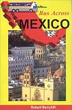 Bus Across Mexico
