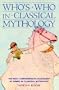 Who's Who in Classical Mythology