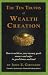 The Ten Truths of Wealth Creation