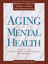 Aging and Mental Health: Positive Psychosocial and Biomedical Approaches