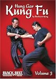 Hung Gar Kung Fu by Bucksam Kong Volume 3