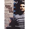 Under the Skin of the City