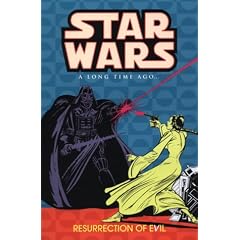 Star Wars: A Long Time Ago...: Resurrection of Evil Vol 3