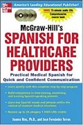 McGraw-Hill's Spanish for Healthcare Providers : A Practical Course for Quick and Confident Communication