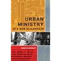 Urban Ministry in a New Millenium