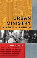 Urban Ministry in a New Millenium