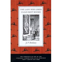 The Lady Who Liked Clean Restrooms: The Chronicle of One of the Strangest Stories Ever to Be Rumoured About Around New York