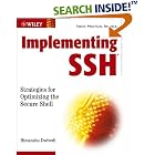 Click here to buy Implementing SSH: Strategies for Optimizing the Secure Shell by  Himanshu Dwivedi.