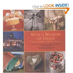 With a Measure of Grace: The Story and Recipes of a Small Town Restaurant
