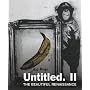 Untitled II. The Beautiful Renaissance: Street Art and Graffiti