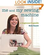 Me and My Sewing Machine: A Beginner's Guide