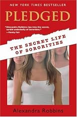 Pledged: The Secret Life of Sororities