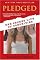 Pledged: The Secret Life of Sororities