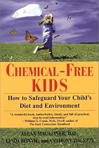 Chemical-Free Kids: How to Safeguard Your Child's Diet and Environment