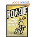 Roadie: The Misunderstood World of a Bike Racer