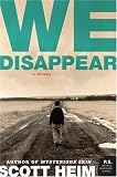 We Disappear: A Novel (P.S.)