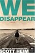 We Disappear: A Novel (P.S.)