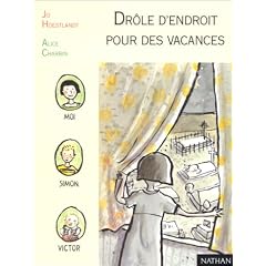 Dr�le d'endroit pour des vacances