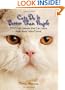 Cats Do It Better Than People: 200 Life Lessons You Can Learn from Your Feline Friend