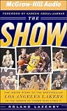 The Show: The Inside Story of the Spectacular Los Angeles Lakers
