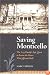 Saving Monticello: The Levy Family's Epic Quest to Rescue the House That Jeffereson Built