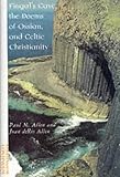 Fingal's Cave, the Poems of Ossian and Celtic Christianity