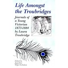 Life Amongst the Troubridges: Journals of a Young Victorian, 1873-84
