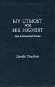 My Utmost for His Highest: The Golden Book of Oswald Chambers