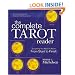 The Complete Tarot Reader: Everything You Need to Know from Start to Finish