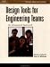 Design Tools for Engineering Teams: An Integrated Approach (Delmar drafting series)