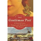 The Gentleman Poet: A Novel of Love, Danger, and Shakespeare's The Tempest