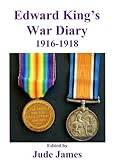 Edward King's war diary, 1916-1918