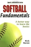 Softball Fundamentals (Sports Fundamentals)