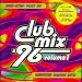 Club Mix '96, Vol. 1