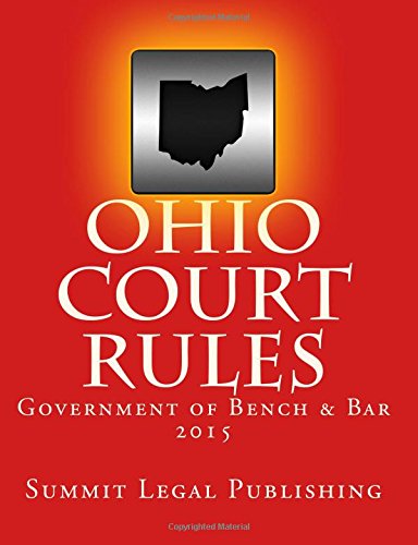 Ohio Court Rules 2015, Government of Bench & Bar