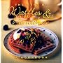 The Best of Waffles and Pancakes: A Cookbook
