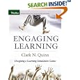 Engaging Learning: Designing e-Learning Simulation Games (Pfeiffer Essential Resources for Training and HR Professionals)