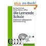 Die Lernende Schule: Arbeitsbuch p�dagogische Schulentwicklung