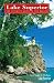 Lake Superior: The Ultimate Guide to the Lake Region